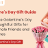 Valentine’s Day Gift Ideas For Him & Her